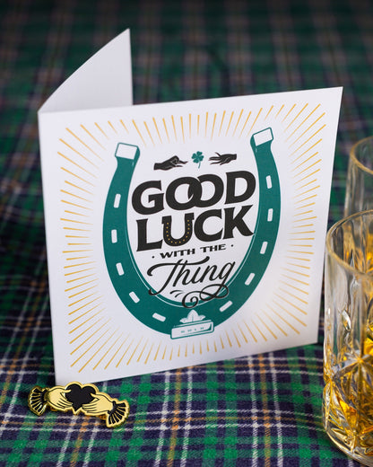 Good Luck With The Thing Greeting Card