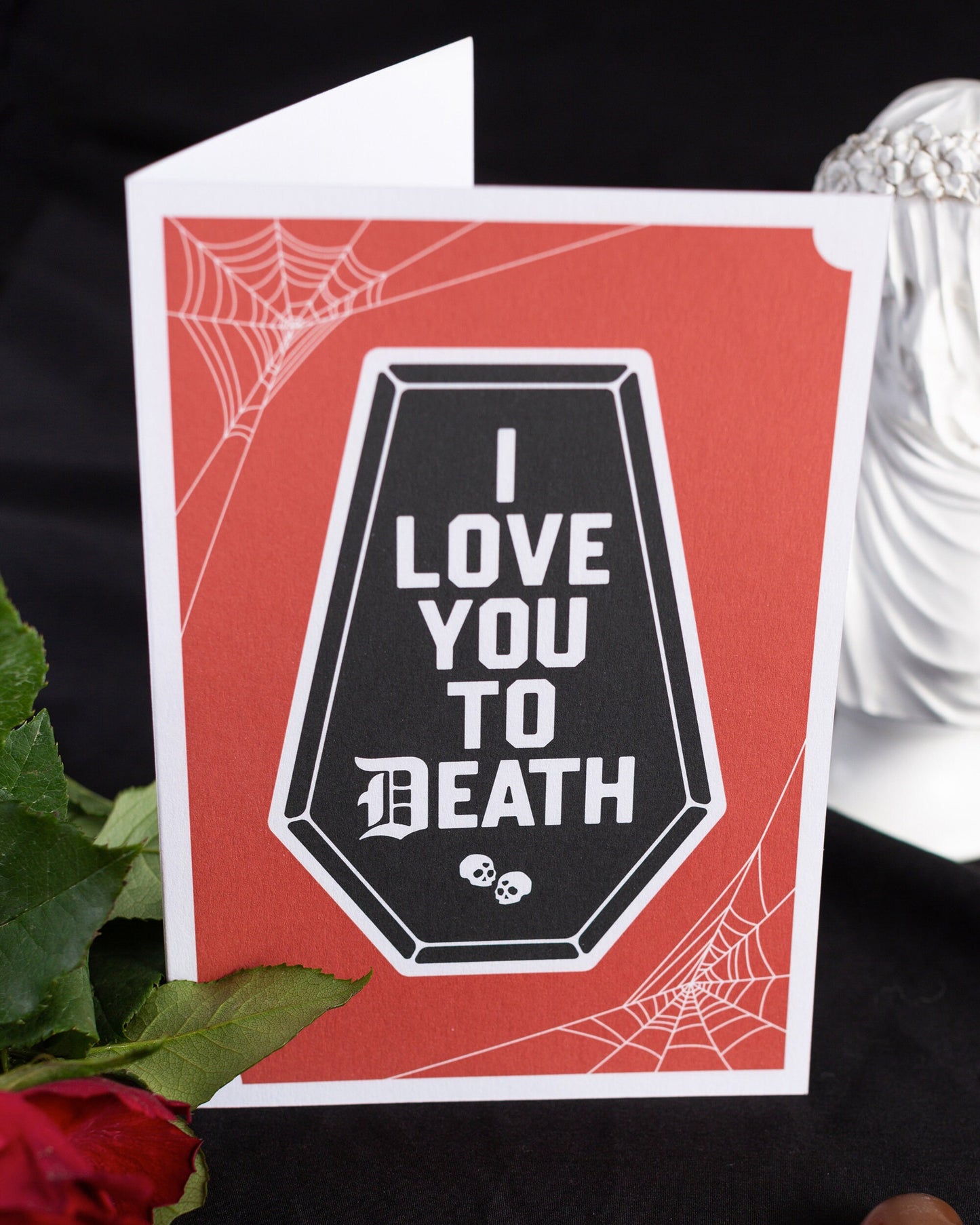 I Love You To Death Greeting Card