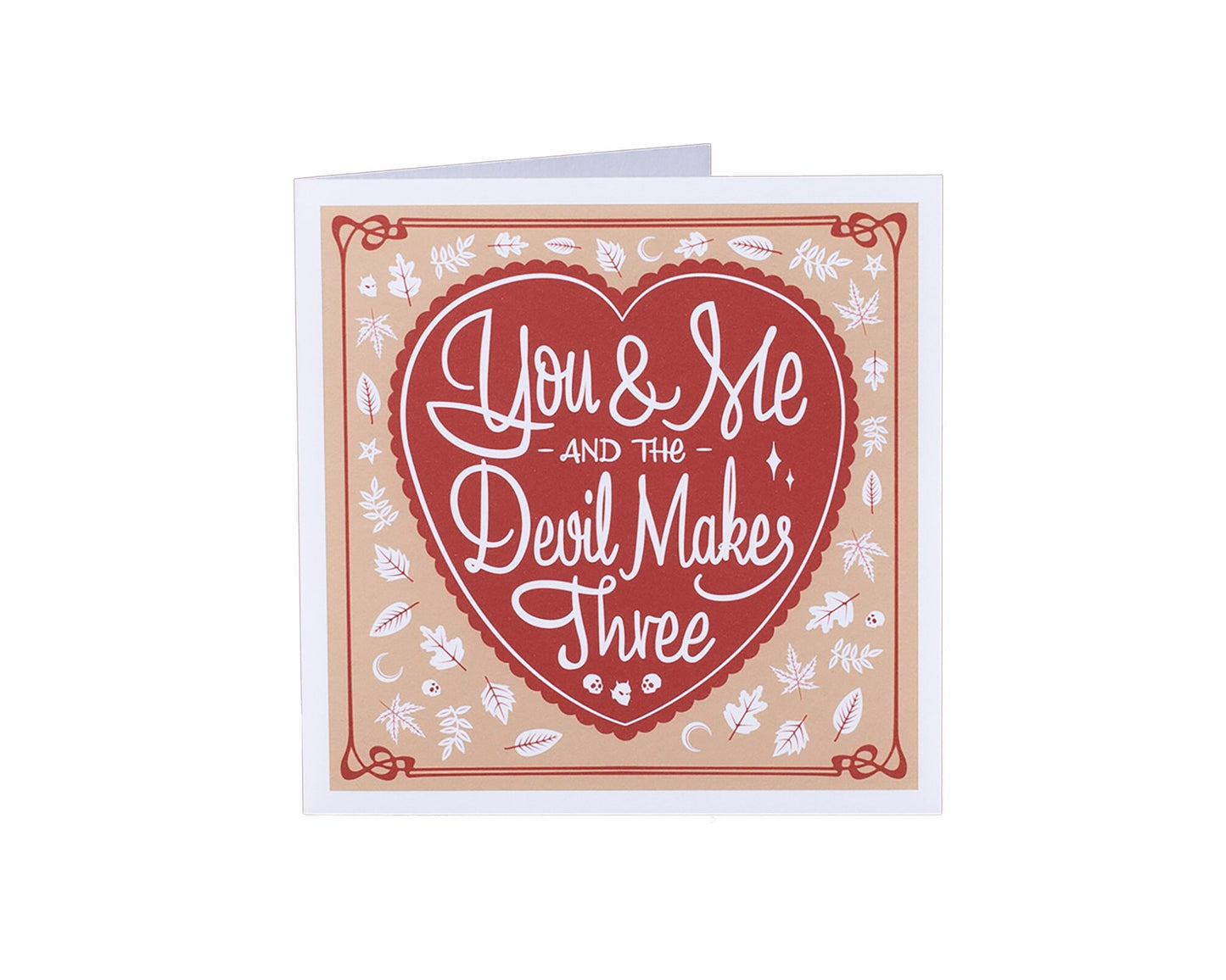 You & Me & The Devil Makes Three Greeting Card