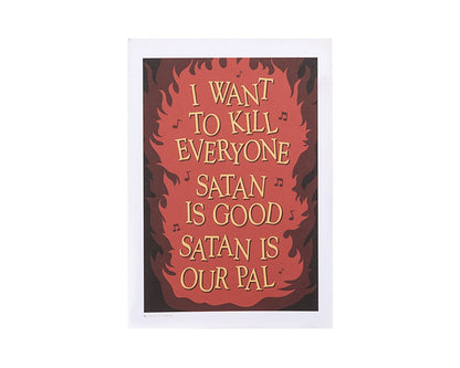 Satan Is Good Art Print