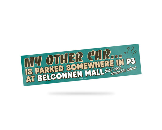 Belconnen Mall Bumper Sticker